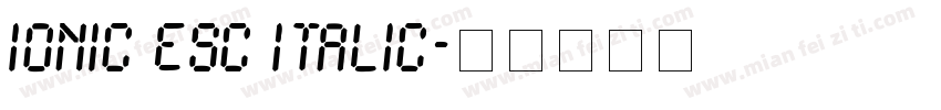 Ionic ESc Italic字体转换